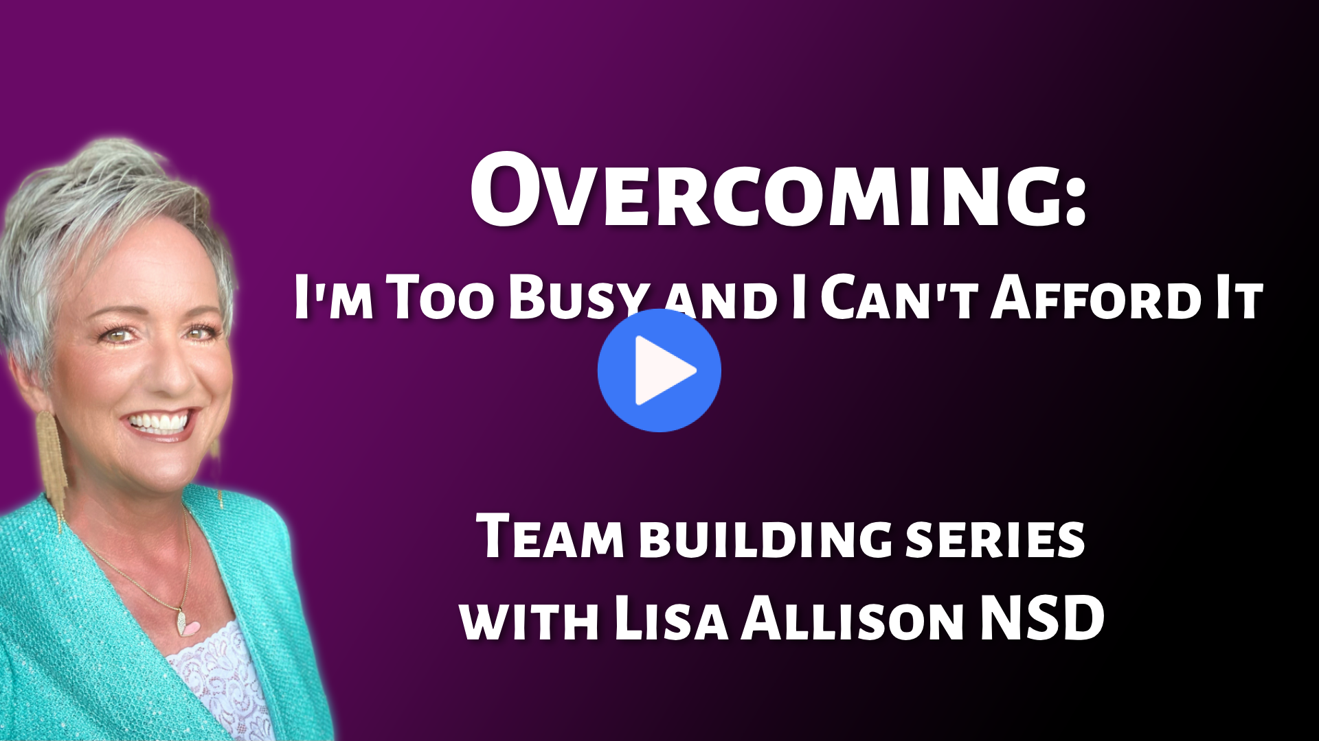 Overcoming Im Too Busy and I Cant Afford It.mp4
